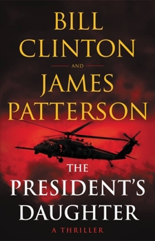 Hardcover The President's Daughter: A Thriller Book