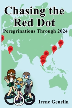 Paperback Chasing the Red Dot: Peregrinations Through 2024 Book
