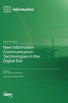 Hardcover New Information Communication Technologies in the Digital Era Book