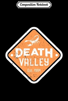 Composition Notebook: Mens Death Valley National Park California Nevada Scorpion Premium  Journal/Notebook Blank Lined Ruled 6x9 100 Pages