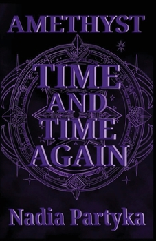 Amethyst (Time and Time Again)