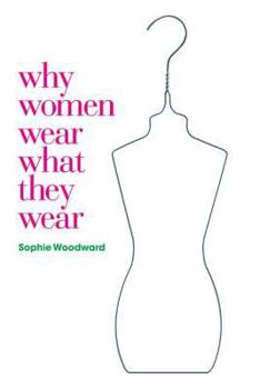 Hardcover Why Women Wear What They Wear Book