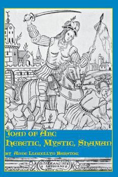 Paperback Joan of Arc: Heretic, Mystic, Shaman Book