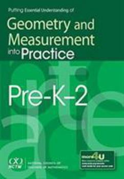Paperback Putting Essential Understanding of Geometry and Measurement Into Practice, in Prekindergarten-Grade 2 Book