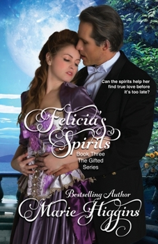 Paperback Felicia's Spirits: Regency Romance Suspense Book