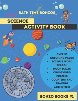 Paperback Bath time Bonzos Space Coloring and Activity Book: Adventures for the Bonzos in your life Book