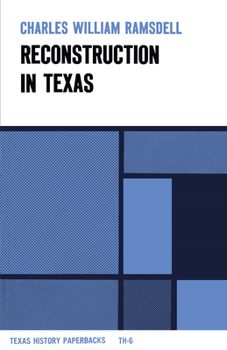 Reconstruction in Texas (Texas History Paperbacks, Th-6)