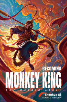 Paperback Becoming Monkey King: The Untold Story Book