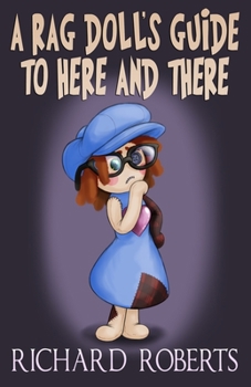 Paperback A Rag Doll's Guide to Here and There Book