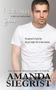 Protecting You - Book #1 of the McCord Family