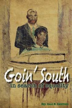 Goin' South: In Search of Equality
