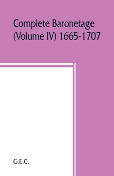 Paperback Complete baronetage (Volume IV) 1665-1707 Book