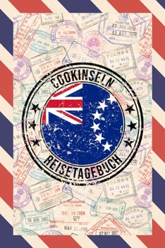 Cookinseln Reisetagebuch: A5 Reise Journal I Notizbuch I Urlaubs Planer I Road trip Planer I Travel notebook I 6X9 Pocket journal I Geschenk für Backpacker (German Edition)