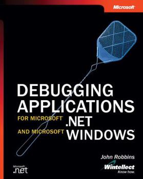 Paperback Debugging Applications for Microsofta .Net and Microsoft Windowsa [With CDROM] Book