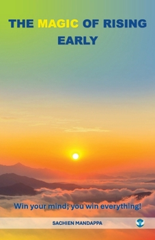 Paperback The Magic of Rising Early: Win Your Mind; You Win Everything! [Spanish] Book