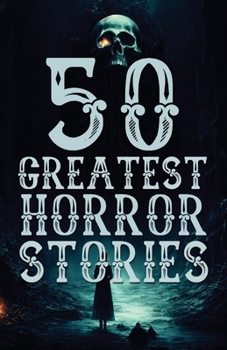 Paperback 50 Greatest Horror Stories Book