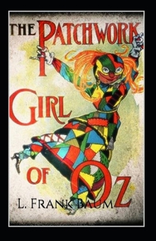 Paperback The Patchwork Girl of Oz Annotated Book