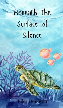 Hardcover Beneath the Surface of Silence Book