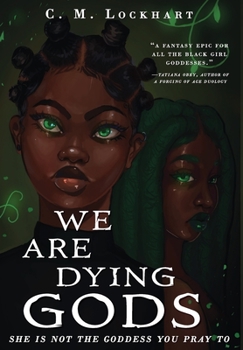 Hardcover We Are Dying Gods Book