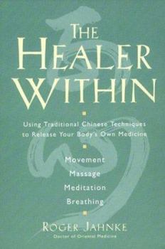 Hardcover The Healer Within: The Four Essential Self-Care Techniques for Optimal Health - *Movment*massage*me Book