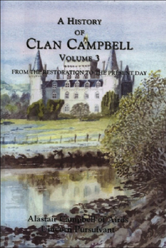 Hardcover A History of Clan Campbell: From the Restoration to the Present Day Book