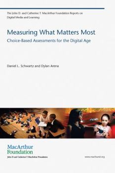 Paperback Measuring What Matters Most: Choice-Based Assessments for the Digital Age Book
