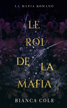 Paperback Le Roi De La Mafia: Une Mafia Romance [French] Book