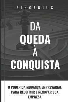 Paperback Da Queda à Conquista: Estratégias para superar desafios e sair do Buraco [Portuguese] Book