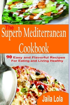 Paperback The Superb Mediterranean Cookbook Book