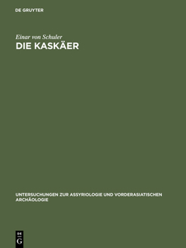 Hardcover Die Kaskäer: Ein Beitrag Zur Ethnographie Des Alten Kleinasien [German] Book