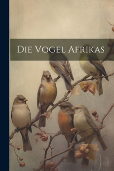 Paperback Die Vogel Afrikas [German] Book