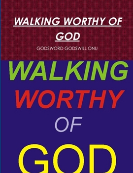 Paperback Walking Worthy of God Book