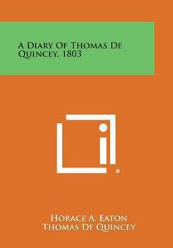 A Diary Of Thomas De Quincey 1803