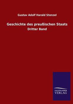 Paperback Geschichte Des Preussischen Staats [German] Book