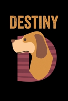 Destiny: Animals Coloring Book for Kids, Weekly Planner, and Lined Journal Animal Coloring Pages. Personalized Custom Name Initial Alphabet Christmas or Birthday Gift for Girls