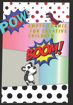 EMPTY COMIC FOR CREATIVE CHILDREN: Create Your Own Comics With This Comic Book Journal Notebook (7"-10") (120 pages) (comics  7/10)