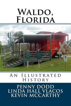 Paperback Waldo, Florida: An Illustrated History Book