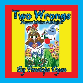 Paperback Two Wrongs Never Make A Right! [Large Print] Book