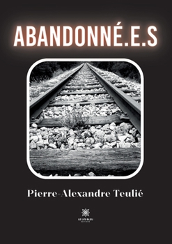Paperback Abandonné.e.s [French] Book