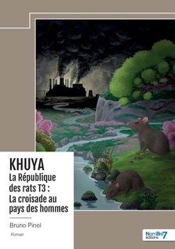 Paperback KHUYA - La République des rats - Tome 3 [French] Book
