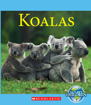 Hardcover Koalas (Nature's Children) (Library Edition) Book