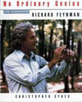 Paperback No Ordinary Genius: The Illustrated Richard Feynman Book