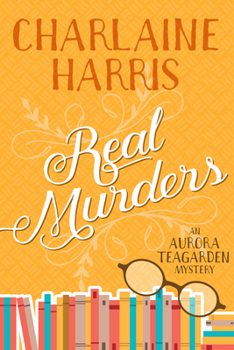 Real Murders - Book #1 of the Aurora Teagarden