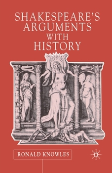 Paperback Shakespeare's Arguments with History Book