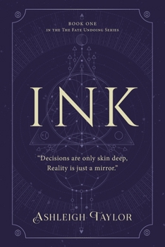 Paperback Ink: "Decisions are only skin deep, Reality is just a mirror." Book