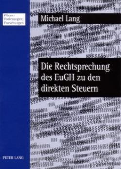 Die Rechtsprechung des EuGH zu den direkten Steuern: Welcher Spielraum bleibt den Mitgliedstaaten?