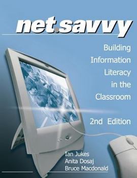 Paperback Netsavvy: Building Information Literacy in the Classroom Book