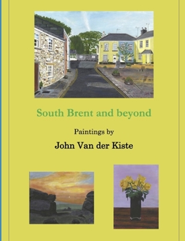 South Brent and beyond: Paintings by