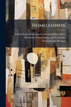Homelessness: Barriers to Using Mainstream Programs - Scholar's Choice Edition