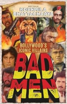 Paperback Bad Men: Bollywood's Iconic Villains Book